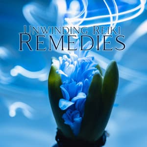 Unwinding Reiki Remedies - Reiki Healing Zone