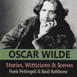 Stories, Witticisms & Scenes Of Oscar Wilde - Frank Pettingell