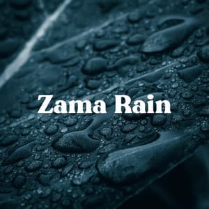 Nonstop Rain - Zama Rain