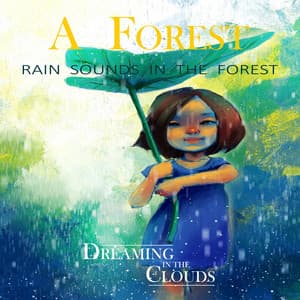 A Forest - Dreaming In The Clouds