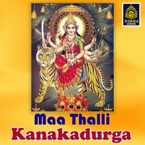 Maa Thalli Kanakadurga - D.Sarangapani