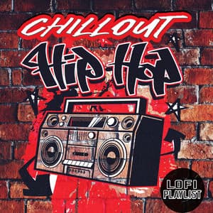 Chillout Hip Hop - Lofi Playlist