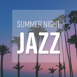 Summer Night Jazz: Positive Mood and Bossa Nova Music - Summer Bossa Nova Club