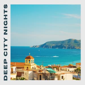 Deep City Nights - Chill Beats Music