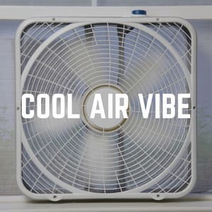 Cool Air Vibe - Box Fan Sounds