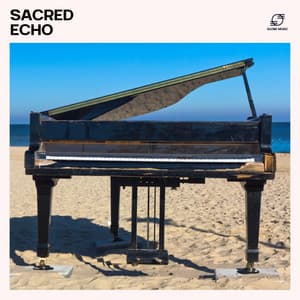 Sacred Echo: Classical Piano - Piano Music