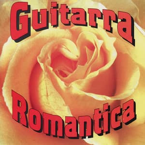 Guitarra Romantica Vol. 1 - Romantica De La Guitarra