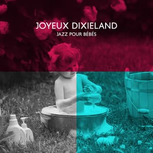 Joyeux dixieland: Jazz pour bébés, Massage et jazz, Jazz des années 30 - Jazz douce musique d'ambiance