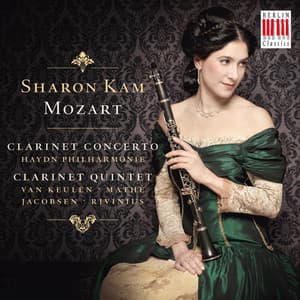 Mozart: Clarinet Concerto, K. 622 & Clarinet Quintet, K. 581 - Wolfgang Amadeus Mozart