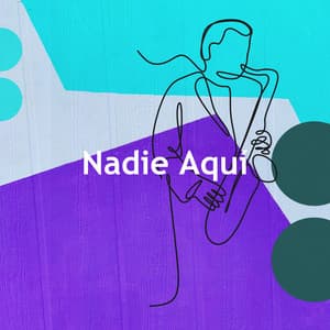 Nadie Aquí - Jazz para Estudiar