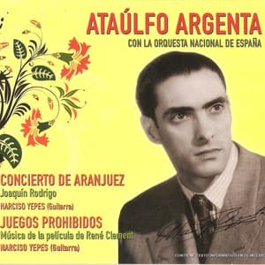 Concierto de Aranjuez y Juegos Prohibidos - Ataúlfo Argenta