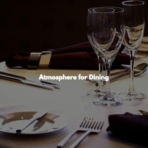 Atmosphere for Dining - Refreshing Tracks