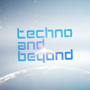 Techno and Beyond - Dream Techno