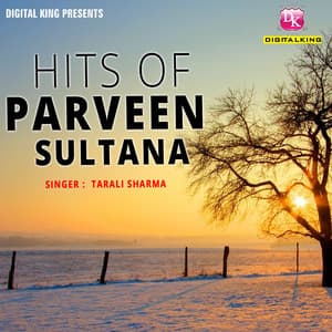 Hits Of Parveen Sultana - Tarali Sarma