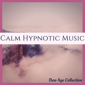 Calm Hypnotic Music - New Age Collection - Relaxphonic