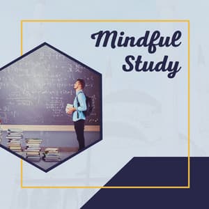 Mindful Study: Relaxing Piano and Guitar Melodies for Concentration and Memory - Music for Focus and Concentration