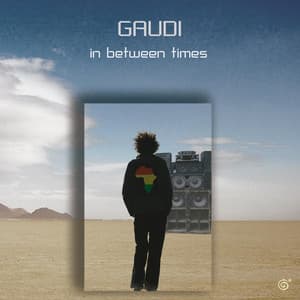 In Between Times - Gaudi