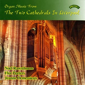 Organ Music from the 2 Cathedrals in Liverpool - Noel Rawsthorne