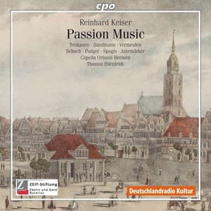 Keiser: Passion Music - Reinhard Keiser