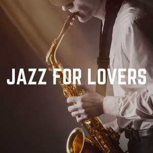 Jazz for Lovers - Relaxing Jazz Nights