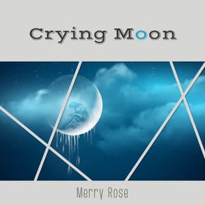 Crying Moon - Melancholic Jazz Ballads - Merry Rose