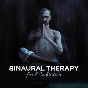Binaural Therapy for Meditation: Focus Music, Healing Tones, Deep Relaxation - Mindfulness Music Guys