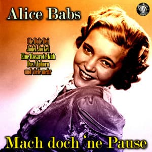 Mach doch ne Pause - Alice Babs