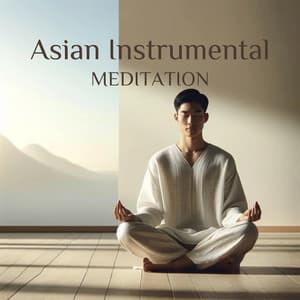 Asian Instrumental Meditation - Mindfulness Meditation Universe