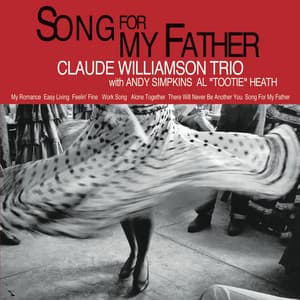 Song For My Father - Claude Williamson Trio
