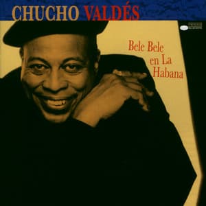 Bele Bele En La Habana - Chucho Valdés