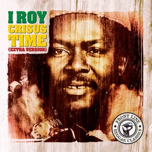 Crisus Time - I-Roy