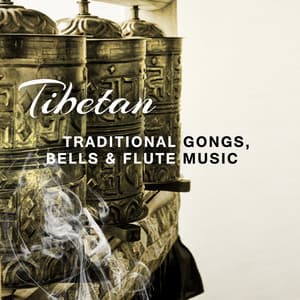 Tibetan Traditional Gongs, Bells & Flute Music: Ancient Buddhist Wisdom, Meditation Classes, Inner Peace, Tranquil Spa Bath, Asian Bamboo Flute, Tao Wellbeing Music - Wellbeing Zone