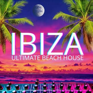 Ibiza Waves: Ultimate Beach House Party, Beachfront Dance, Tropical Fiesta - Tropical Rhythm Makers