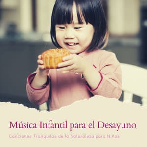 Música Infantil para el Desayuno: Canciones Tranquilas de la Naturaleza para Niños - Sonido del Bosque