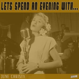 Let's Spend an Evening with June Christy - June Christy