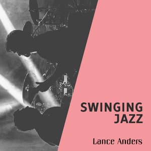 Swinging Jazz - Lance Anders