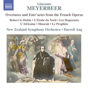 Meyerbeer: Overtures & Entr'actes from the French Operas - Giacomo Meyerbeer