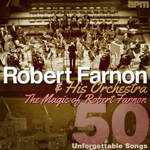 The Magic Of Robert Farnon - 50 Unforgettable Songs - Robert Farnon And His Orchestra