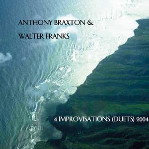 4 Improvisations  2004 - Anthony Braxton