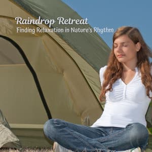 Raindrop Retreat: Finding Relaxation in Nature's Rhythm - Rain Rec.