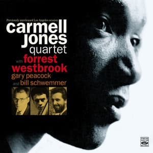 Carmell Jones Quartet. Previously Unreleased Los Angeles Session - Carmell Jones
