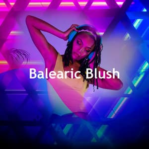 Balearic Blush - Ibiza Chillout Unlimited