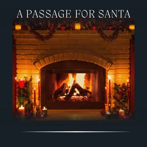 A Passage for Santa - Fire Sounds For Sleep