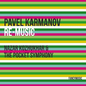 Pavel Karmanov: Re-Music - Pavel Karmanov