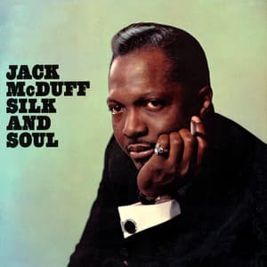 Silk and Soul - Jack McDuff