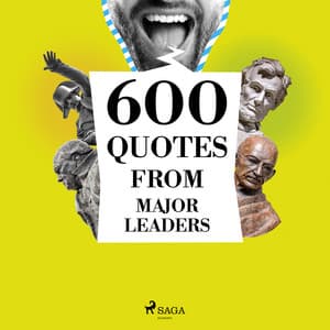 600 Quotes from Major Leaders - Winston Churchill