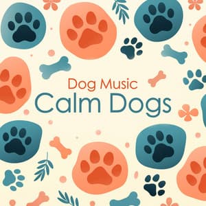 Calm Dogs - Dog Music