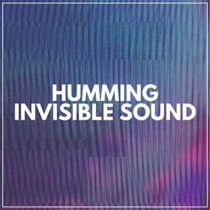 Humming Invisible Sound - The Sounds Research Forum