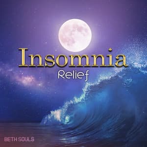 Insomnia Relief - Beth Souls