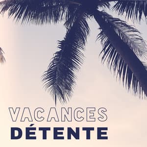 Vacances détente - Musique latine, Temps libre, Détente sur la plage - World Hill Latino Band